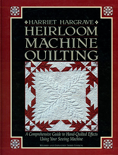 Heirloom Machine Quilting by Harriet Hargrave